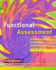 Functional Assessment: Strategies to Prevent and Remediate Challenging Behavior in School Settings (2nd Edition), Lynette K. Chandler, Carol M. Dahlquist 