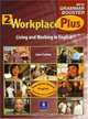 Workplace Plus 2 with Grammar Booster, Joan M. Saslow 