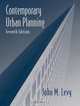 Contemporary Urban Planning (7th Edition), John M. Levy 