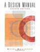 Design Manual, A (4th Edition), Shirley J. Brainard 