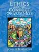 Ethics and the Conduct of Business (5th Edition), John R. Boatright 