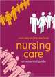 Nursing Care: An Essential Guide, Linda Field, Barbara Smith 