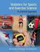 Statistics for Sports & Exercise Science: A Practical Approach, John Newell, Tom Aitchison, Stanley Grant 