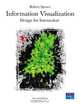 Information Visualization: Design for Interaction (2nd Edition), Robert Spence 