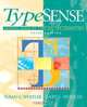 TypeSense: Making Sense of Type on the Computer (3rd Edition), Susan G. Wheeler, Gary S. Wheeler 
