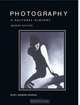 Photography: A Cultural History (2nd Edition), Mary Warner Marien 
