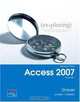Exploring Microsoft Office Access 2007 Volume 1 (Exploring Series), Robert Grauer, Maurie Lockley 