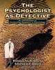 The Psychologist as Detective: An Introduction to Conducting Research in Psychology (4th Edition), Randolph A Smith, Stephen Davis 