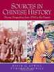 Sources in Chinese History: Diverse Perspectives from 1644 to the Present (MySearchLab Series), David Atwill, Yurong Atwill 