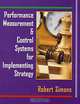 Performance Measurement and Control Systems for Implementing Strategy Text and Cases, Robert Simons 