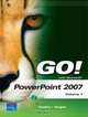 GO! with Microsoft PowerPoint 2007 Volume 1 (+ CD-ROM), Shelley Gaskin, Alicia Vargas 