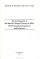 An Introduction to the Matrix Classical Theory of Field. New Formalism, Equations and Solutions, Alexander D. Dymnikov, Gary A. Glass 