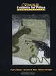 Criminal Evidence for Police (4th Edition), Paul B. Weston, Kenneth M. Wells, Marlene Hertoghe 