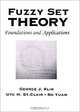 Fuzzy Set Theory: Foundations and Applications, George J. Klir, Ute St. Clair, Bo Yuan 