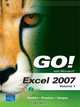 GO! with Microsoft Excel 2007, Volume 1 (+ CD-ROM), Shelley Gaskin, Alicia Vargas, Sally Preston 