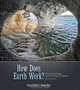 How Does Earth Work: Physical Geology and the Process of Science (2nd Edition), Gary Smith, Aurora Pun 