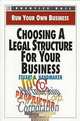 Choosing a Legal Structure for Your Business (Run Your Own Business), Stuart A. Handmaker 