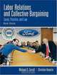 Labor Relations and Collective Bargaining (9th Edition), Michael R Carrell, Christina Heavrin 