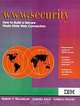 Www Security: How to Build a Secure World Wide Web Connection (Itso Networking Series), Robert S. Macgregor, Alberto Aresi, Andreas Siegert 