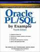 Oracle PL/SQL by Example (4th Edition) (Prentice Hall PTR Oracle Series), Benjamin Rosenzweig, Elena Silvestrova Rakhimov 