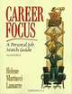 Career Focus: A Personal Job Search Guide (2nd Edition), Helene Martucci Lamarre 