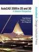 AutoCAD 2009 in 2D and 3D: A Modern Perspective (Autodesk Design Institute Press), Paul F. Richard, Jim Fitzgerald, Frank Puerta 