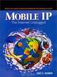 Mobile IP the Internet Unplugged, James Solomon 