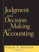 Judgment and Decision Making in Accounting, Sarah E. Bonner 
