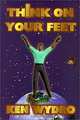 Think on Your Feet: The Art of Thinking and Speaking Under Pressure (Spectrum Book), Kenneth Wydro 