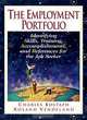 Employment Portfolio, The: Identifying Skills, Training, Accomplishments, and References for the Job Seeker, Charles P. Bostaph, Roland Vendeland 