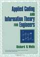 Applied Coding & Information Theory for Engineers, Richard B. Wells 