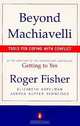 Beyond Machiavelli : Tools for Coping With Conflict, Roger Fisher, Elizabeth Kopelman, Andrea Kupfer Schneider 