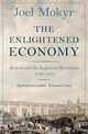 The Enlightened Economy, Joel Mokyr 