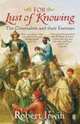 For Lust of Knowing: The Orientalists and Their Enemies, Robert Irwin 