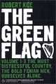 The Green Flag: A history of Irish Nationalism, Robert Kee 