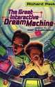The Great Interactive Dream Machine: Another Adventure in Cyberspace, Richard Peck 