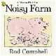Noisy Farm, Rod Campbell 