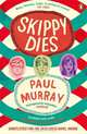 Skippy Dies, Paul Murray 