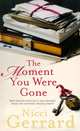 The Moment You Were Gone, Nicci Gerrard 
