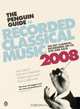 The Penguin Guide to Recorded Classical Music 2008, Ivan March, Edward Greenfield, Robert Layton 