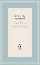 Put Out More Flags, Evelyn Waugh 