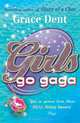 Girls Go Gaga, Grace Dent 