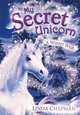 My Secret Unicorn: A Winter Wish, Linda Chapman 