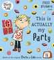 Charlie and Lola: This is Actually My Party, 