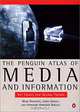 The Penguin Atlas of Media and Information: Key Issues and Global Trends (Penguin Reference), Mark Balnaves, James Donald, Stephanie Hemelryk Donald, Myriad Editions Limited 