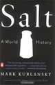Salt: A World History, Mark Kurlansky 