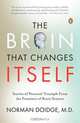The Brain That Changes Itself: Stories of Personal Triumph from the Frontiers of Brain Science, Norman Doidge 