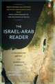 The Israel-Arab Reader: A Documentary History of the Middle East Conflict: Seventh Revised and Updated E, 