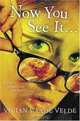 Now You See It . . ., Vivian Vande Velde 