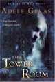 The Tower Room : The Egerton Hall Novels, Volume One (An Egerton Hall Novel), Adele Geras 